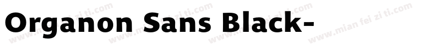 Organon Sans Black字体转换